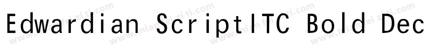 Edwardian ScriptITC Bold Decorated0字体转换